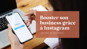 Booster son business grâce à Instagram